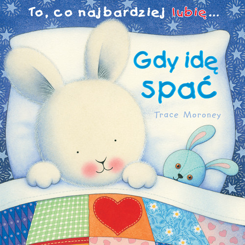 To, co najbardziej lubię - Gdy idę spać