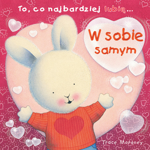To, co najbardziej lubię - W sobie samym