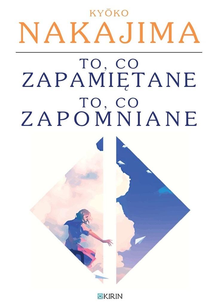 To, co zapamiętane to, co zapomniane