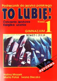 To lubię! 1 Książka ucznia Ćwiczenia językowe