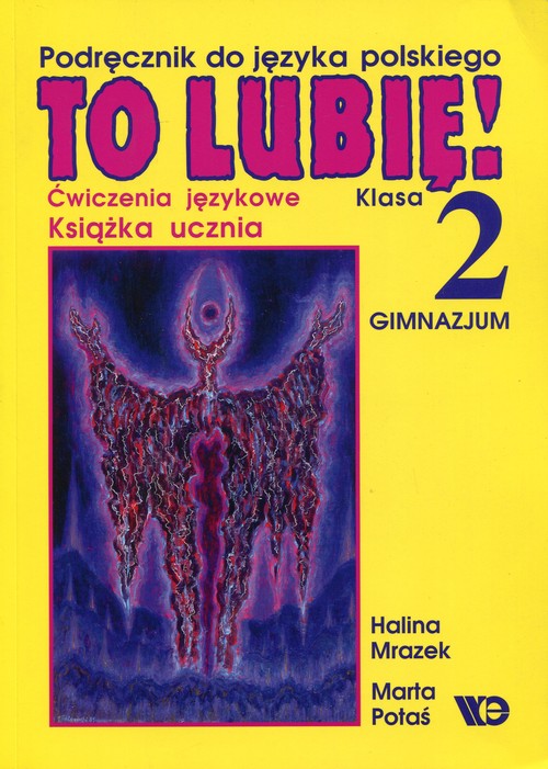To lubię! 2 Książka ucznia Ćwiczenia językowe