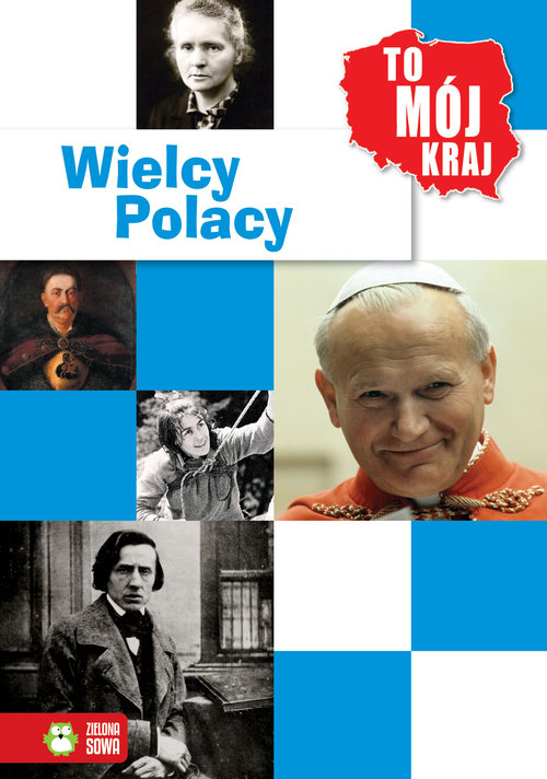 To mój kraj Wielcy Polacy