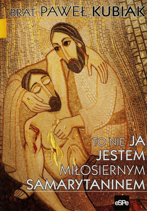 To nie ja jestem miłosiernym samarytaninem