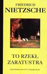 TO RZEKŁ ZARATUSTRA
