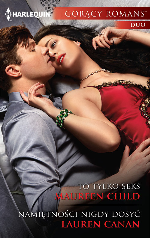 To tylko seks Namiętności nigdy dosyć