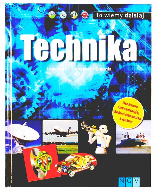 To wiemy dzisiaj Technika
