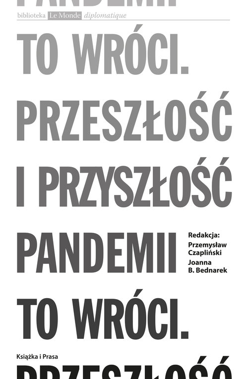 To wróci Przeszłość i przyszłość pandemii