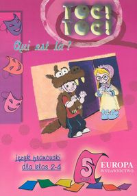 Toc Toc Quit est la Język francuski dla klas 2-4 część 5