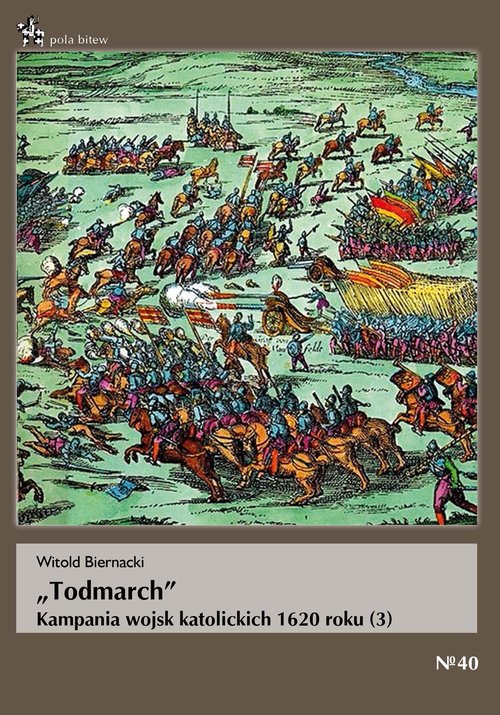 Todmarch Kampania wojsk katolickich 1620 roku