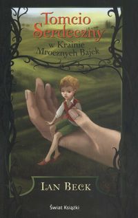 Tomcio Serdeczny w Krainie Mrocznych Bajek