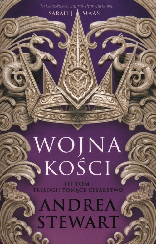 Tonące Cesarstwo Tom 3 Wojna kości