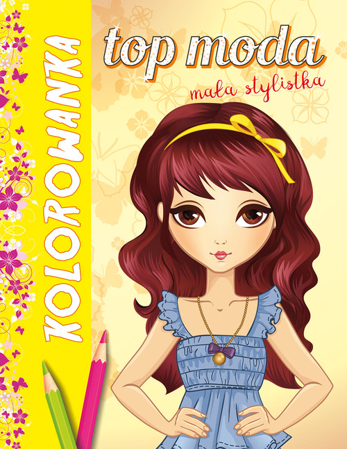 Top moda Mała stylistka. Kolorowanka żółta