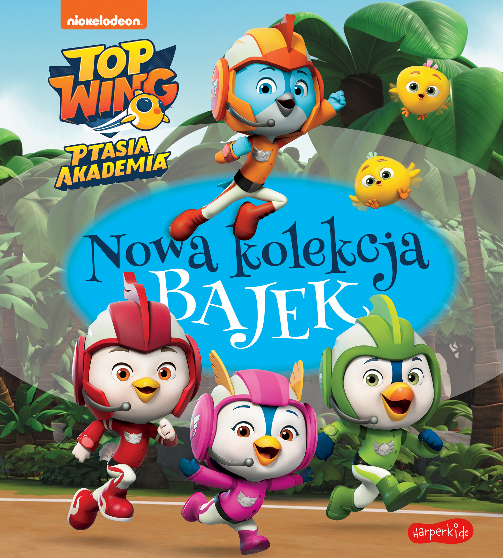 Top Wing. Ptasia Akademia. Nowa kolekcja bajek