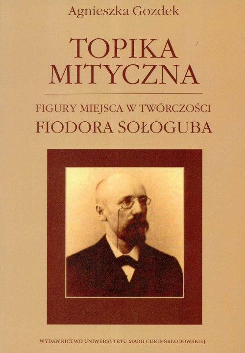 Topika mityczna Figury miejsca w twórczości Fiodora Sołoguba