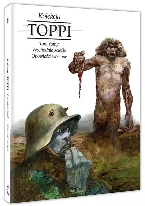 Toppi Kolekcja Tom 8 Wschodnie ścieżki i opowieści wojenne