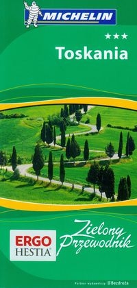 Toskania. Zielony Przewodnik. Wydanie 2