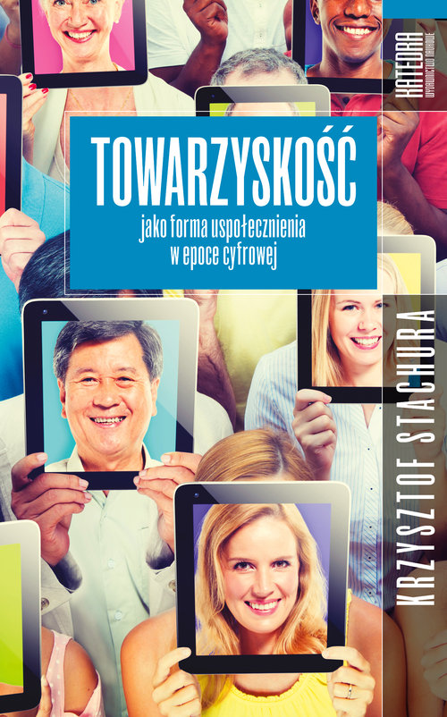 Towarzyskość jako forma uspołecznienia w epoce cyfrowej