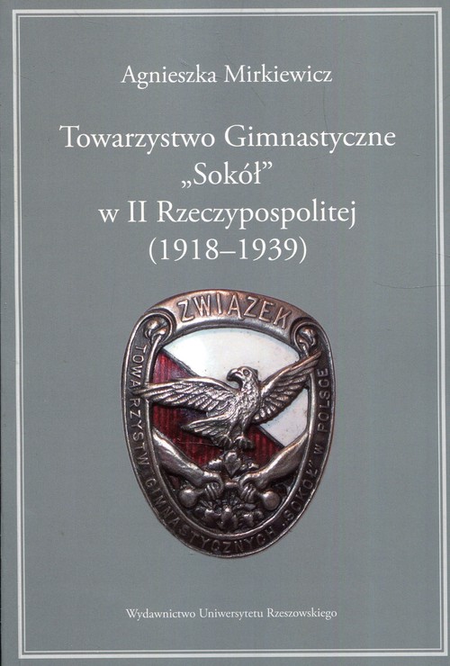 Towarzystwo Gimnastyczne Sokół w II Rzeczypospolitej 1918-1939