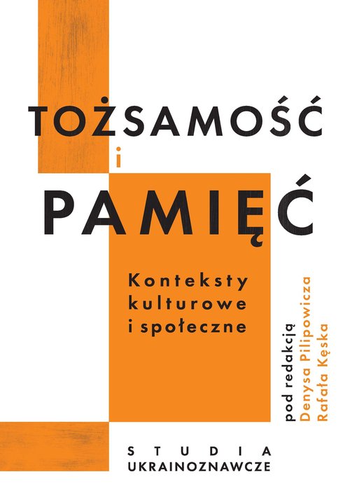 Tożsamość i pamięć konteksty kulturowe i społeczne