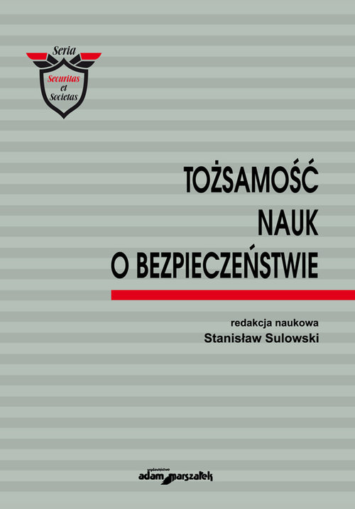 Securitas et Societas. Tożsamość nauk o bezpieczeństwie