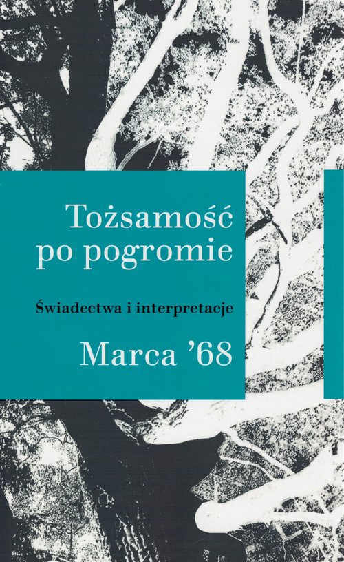 Tożsamość po pogromie Marca '68