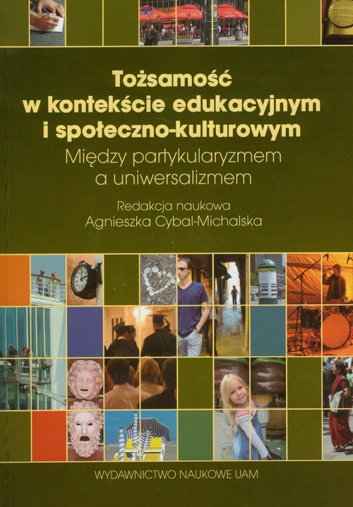 Tożsamość w kontekście edukacyjnym i społeczno-kulturowym