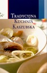 TRADYCYJNA KUCHNIA KASZUBSKA