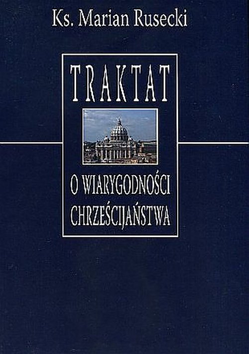 Traktat o wiarygodności chrześcijaństwa