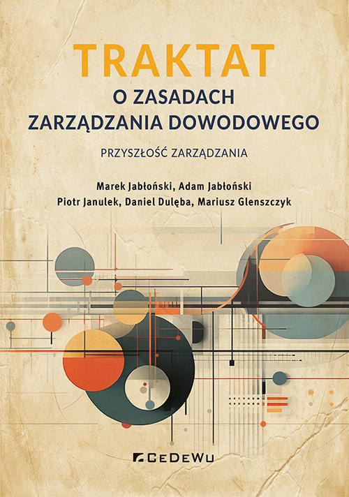 TRAKTAT o zasadach zarządzania dowodowego - przyszłość zarządzania