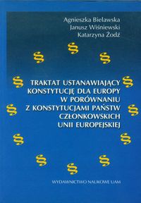 Traktat ustanawiający konstytucję dla Europy w porównaniu z konstytucjami państw członkowskich Unii