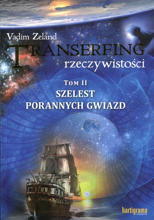 Transerfing rzeczywistości Tom 2 Szelest porannych gwiazd