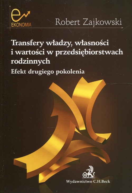 Transfery władzy własności i wartości w przedsiębiorstwach rodzinnych