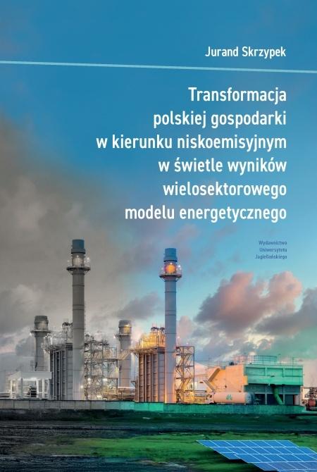 Transformacja polskiej gospodarki w kierunku niskoemisyjnym w świetle wyników wielosektorowego model