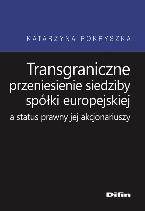 Transgraniczne przeniesienie siedziby spółki europejskiej a status prawny jej akcjonariuszy