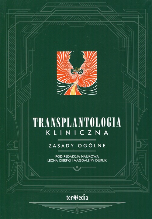 Transplantologia kliniczna Zasady ogólne