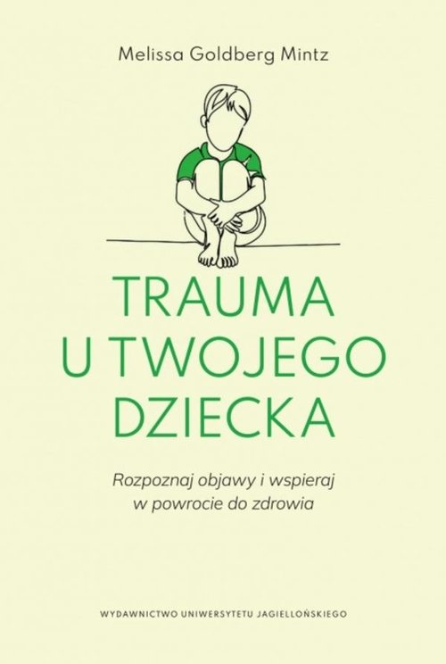 Trauma u twojego dziecka