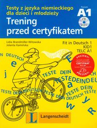 Trening przed certyfikatem Testy z języka niemieckiego dla dzieci i młodzieży z płytą CD