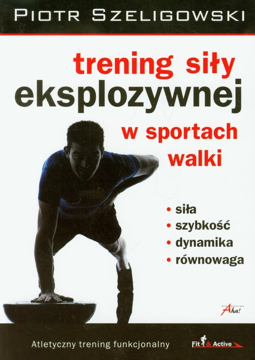Trening siły eksplozywnej w sztukach walki