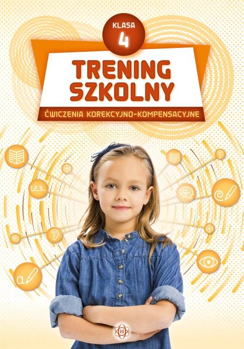 Trening szkolny Klasa 4 Ćwiczenia korekcyjno-kompensacyjne