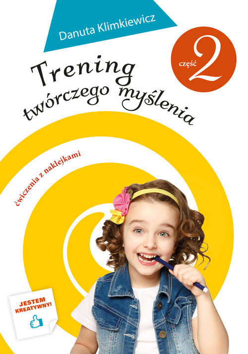 Trening twórczego myślenia. Ćwiczenia z naklejkami. cZĘŚĆ 2