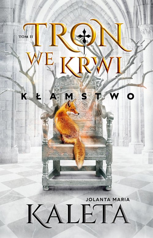 Tron we krwi Tom 2 Kłamstwo