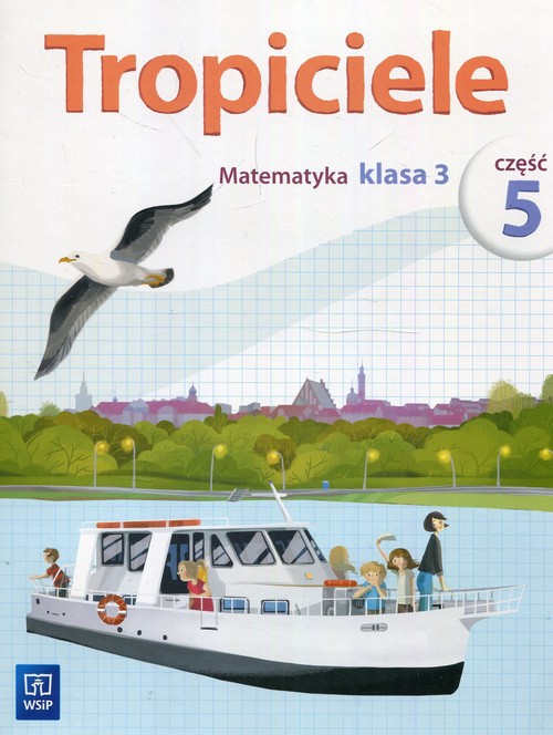 Tropiciele 3 Matematyka Część 5