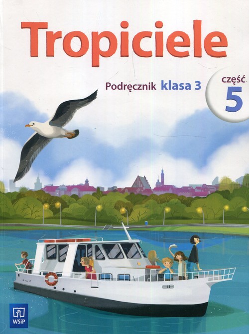 Tropiciele 3 Podręcznik Część 5