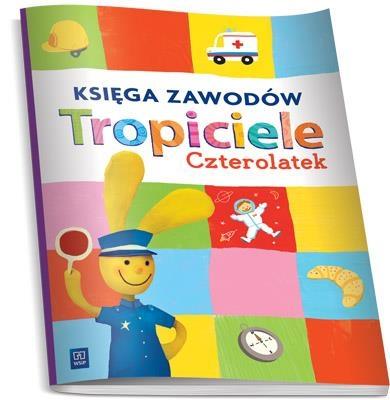 Tropiciele Czterolatek. Księga zawodów WSiP