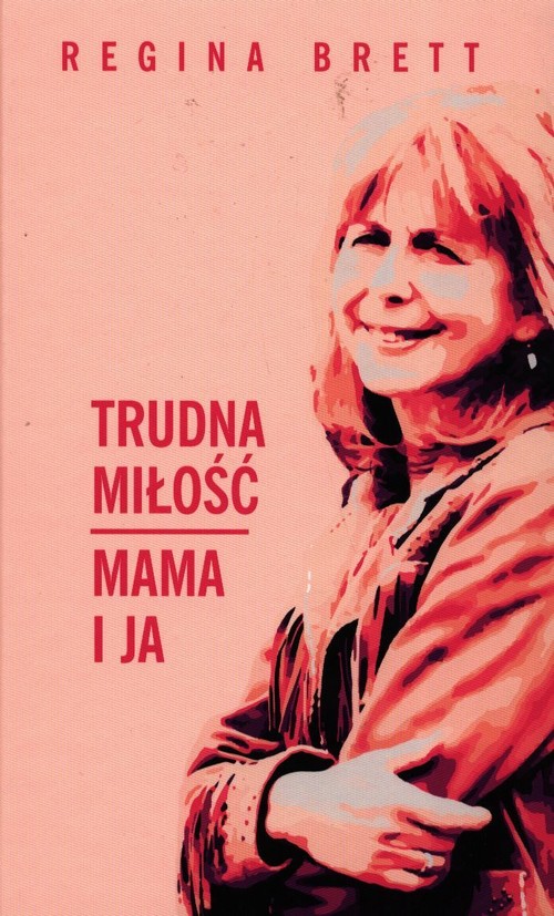 Trudna miłość Mama i ja
