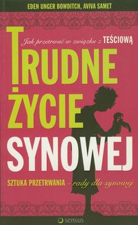 Trudne życie synowej. Jak przetrwać w związku z teściową