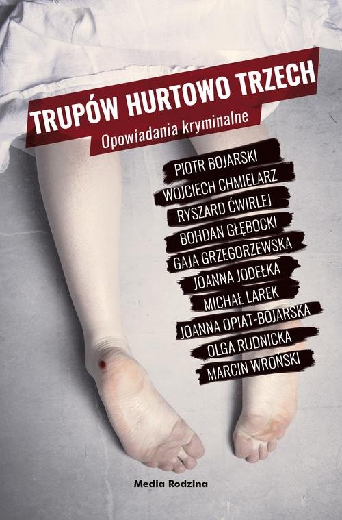 Trupów hurtowo trzech