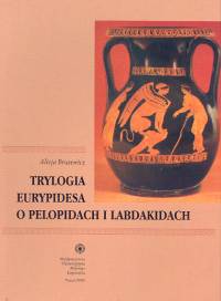 Trylogia Eurypidesa o Pelopidach i Labdakidach