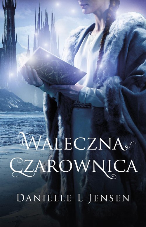 Trylogia klątwy Tom 3 Waleczna czarownica