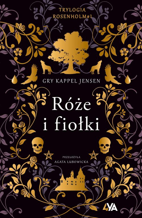Trylogia Rosenholm #1 Róże i fiołki